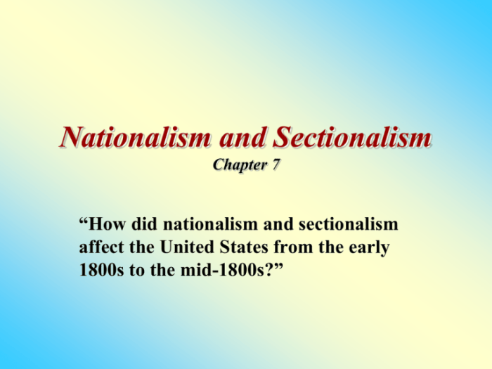 Quiz 3 nationalism and sectionalism